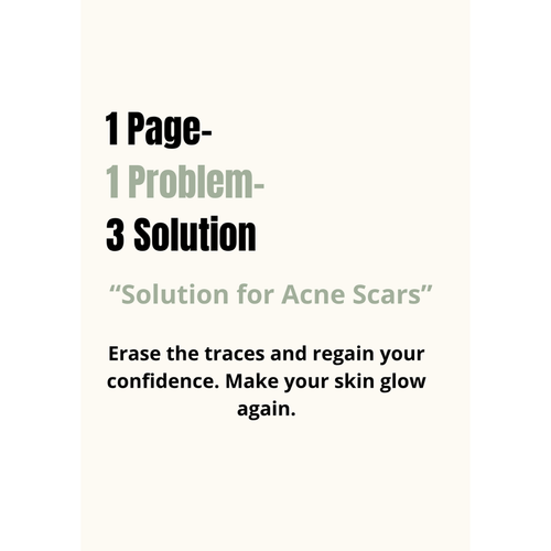 1 Page - 1 Problem - 3 Solution : Solution for Acne Scars